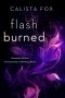 [Burned 02] • Flash Burned